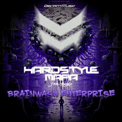  Hardstyle Mafia Ft. Auroria - Brainwash Enterprise (2023) 