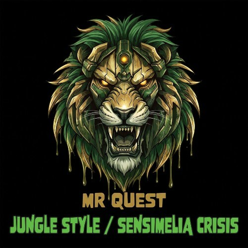 Mr Quest — Jungle Style / Sensimelia Crisis (2026)