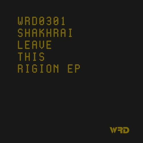  Shakhrai - Leave This Rigion (2026) 