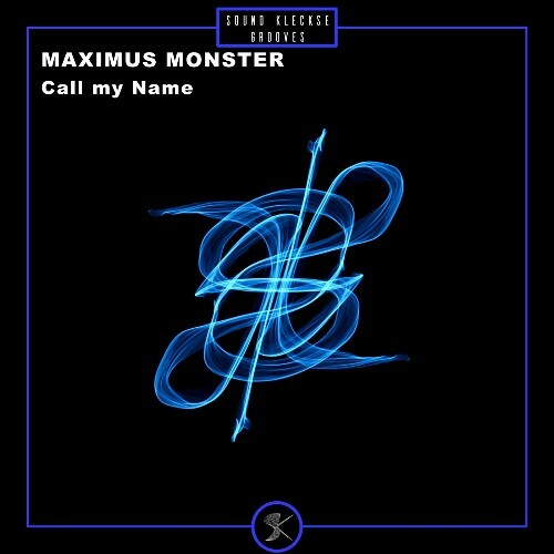 Maximus Monster - Call My Name (2024)