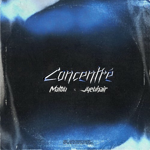 Matou x JYEUHAIR — Concentré (2026)