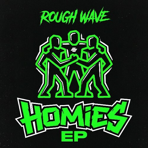 Rough Wave — Homies (2026)