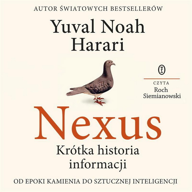 Yuval Noah Harari - Nexus. Krótka historia informacji. [AUDIOBOOK]