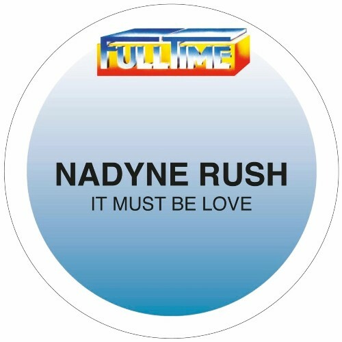 Nadyne Rush - It must be love (2024)