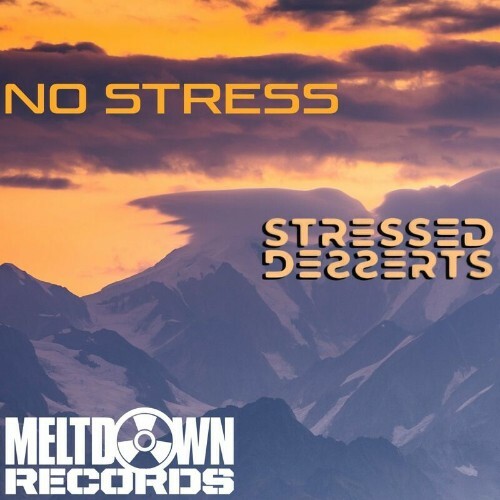  Stressed Desserts - No Stress (2023) 