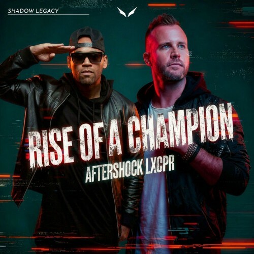  Aftershock & LXCPR - Rise Of A Champion (2026) 