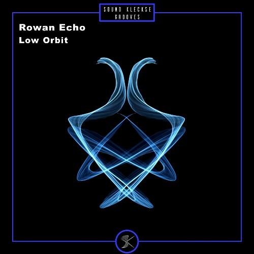  Rowan Echo - Low Orbit (2026) 