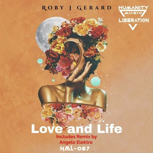  Roby J Gerard - Love & Life (Includes Remix by Angelo Elektro) (2024) 