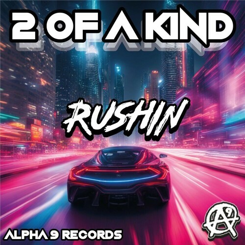  2 Of A Kind - Rushin (2024)  MESS7AF_o