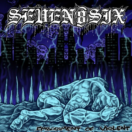  Seven8Six - Embodiment Of Violence (2026) 