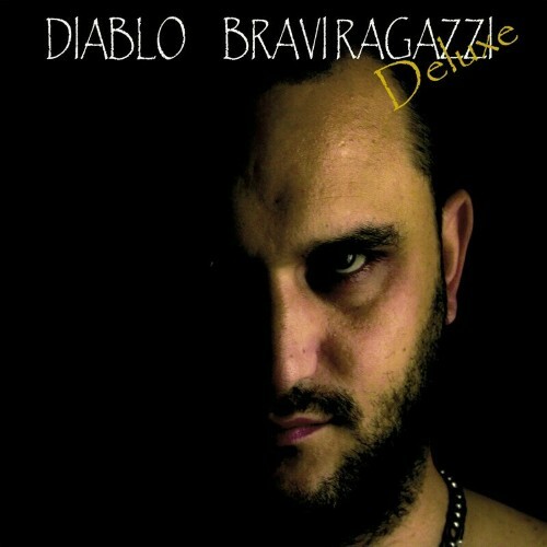  Diablo - Bravi Ragazzi (Deluxe) (2024) 