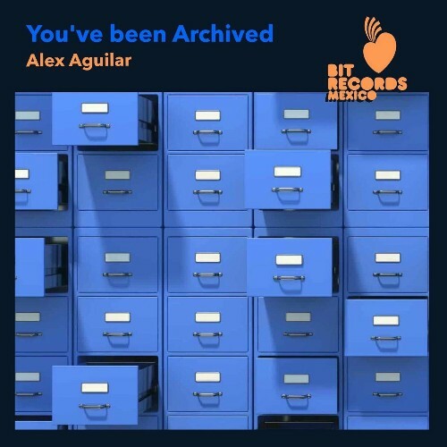  Alex Aguilar - You've Been Archived (2024) 