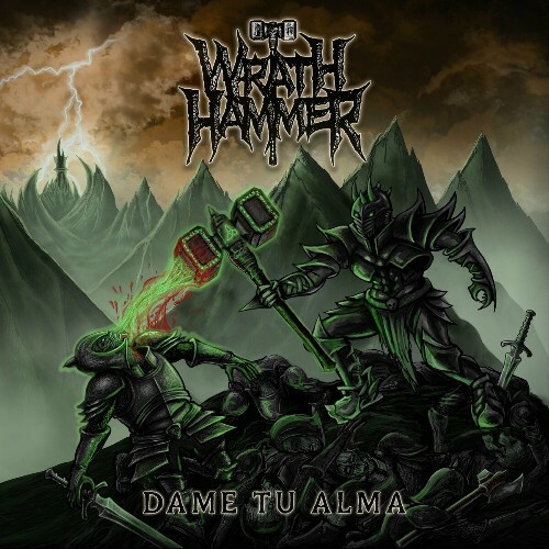  Wrath Hammer - Dame Tu Alma (2024) 