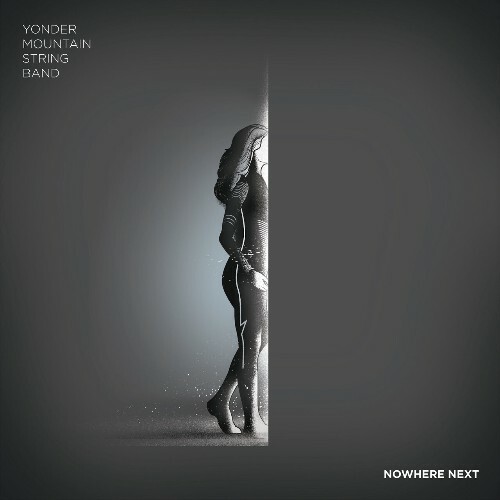  Yonder Mountain String Band - Nowhere Next (2024) 