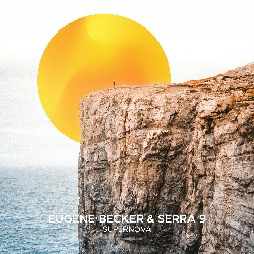  Eugene Becker & Serra 9 - Supernova (2025) 