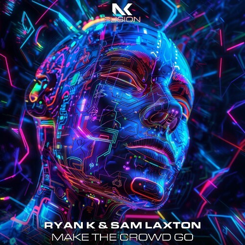 Ryan K & Sam Laxton - Make The Crowd Go (2026) Ryan K & Sam Laxton - Make The Crowd Go (2026)