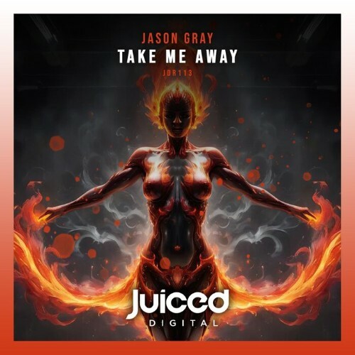  Jason Gray - Take Me Away (2024) 