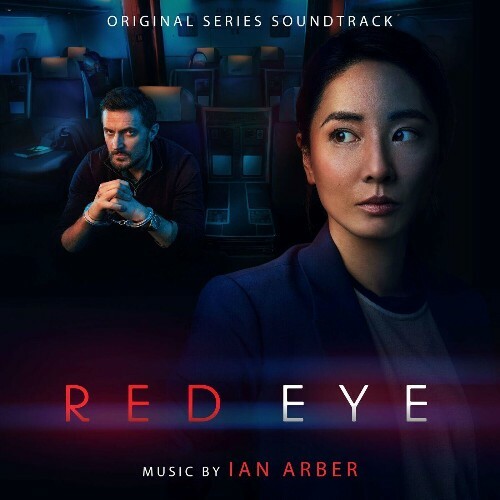  Ian Arber - Red Eye (Original Series Soundtrack) (2024) 