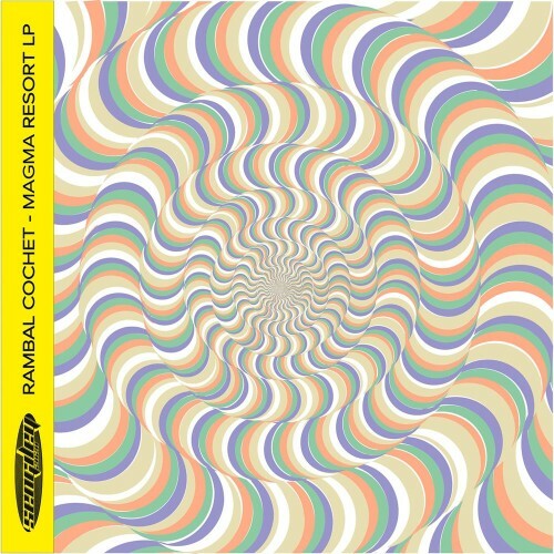 Rambal Cochet - Magma Resort, Vol. 1 (2026) Rambal Cochet - Magma Resort, Vol. 1 (2026)