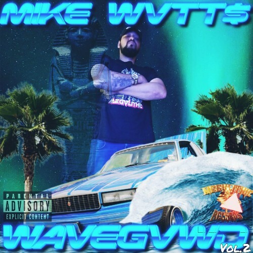  Mike Wvtt$ - WaveGvwd Volume II (2025) 