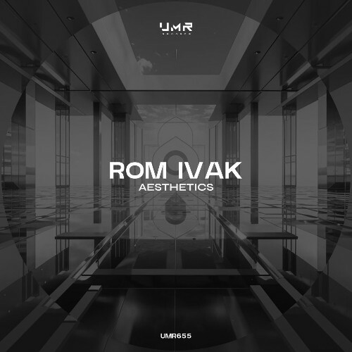  Rom Ivak - Aesthetics (2025) 