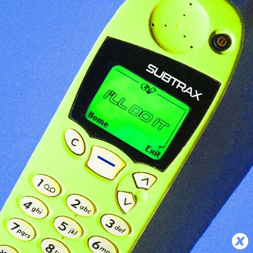  Subtrax - I'll Do It (Inc. Original Mix) (2025) 