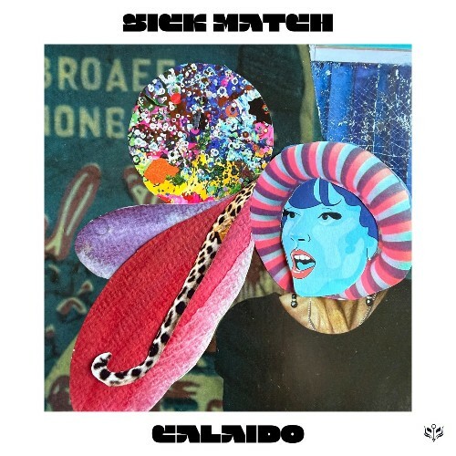 Calaido - Sick Match (2026) Calaido - Sick Match (2026)