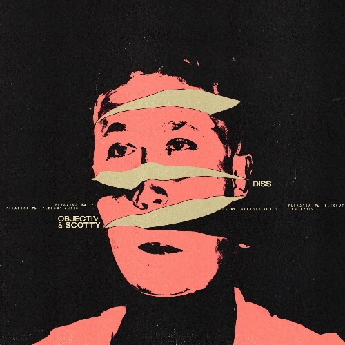 Objectiv & Scotty - Diss (2025) Objectiv & Scotty - Diss (2025)