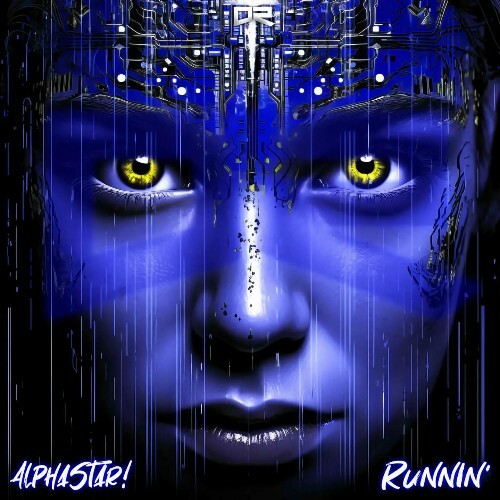  AlphaStar! - Runnin' (2024) 