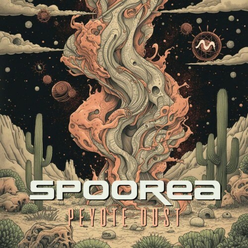  Spoorea - Peyote Dust (2026) 