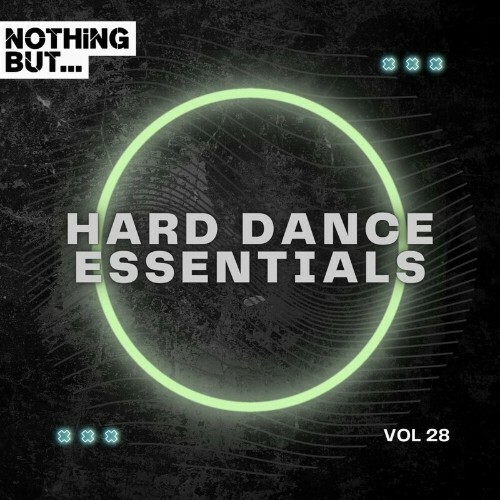 VA - Nothing But... Hard Dance Essentials, Vol. 28 (2024) (MP3) METI6UC_o