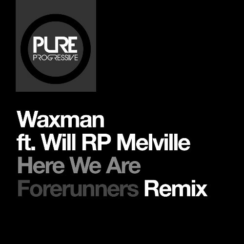  Waxman (CA) ft Will RP Melville - Here We Are (2024) 