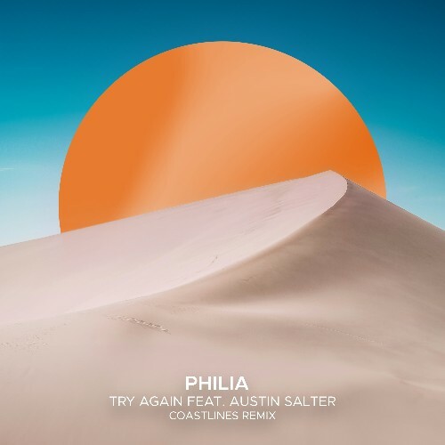  Philia ft. Austin Salter - Try Again (2025) 