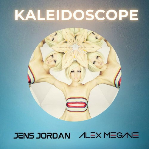  Jens Jordan x Alex Megane - Kaleidoscope (2025) 