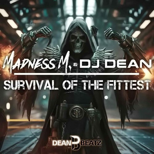  Madness M. & DJ Dean - Survival Of The Fittest (2025) 