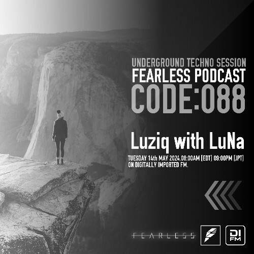  Luziq & Luna - Fearless Podcast 088 (2024-05-14) 
