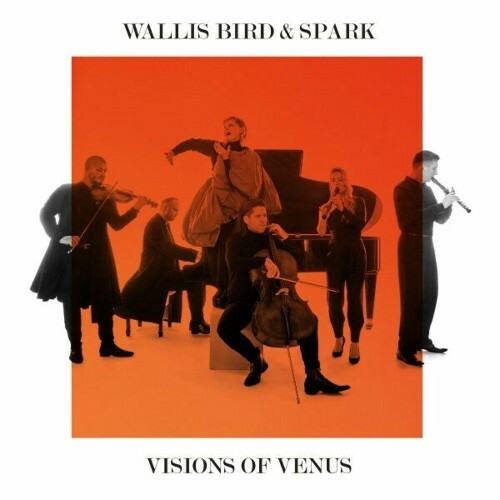 Wallis Bird & Spark — Visions of Venus (2024)
