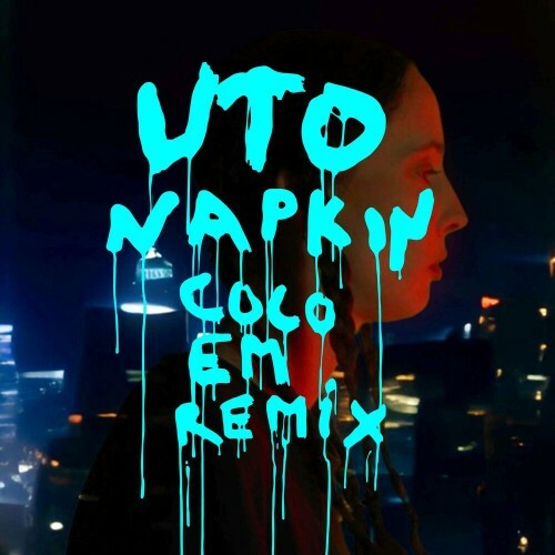  UTO - Napkin (Coco Em Remix) (2024) 