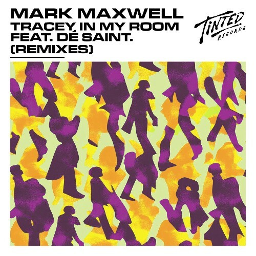 Mark Maxwell - Tracey in My Room (Remixes) (2024)