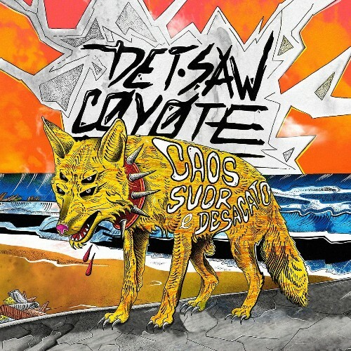  Det-saW Coyote - Caos, Suor e Desacato (2025) 