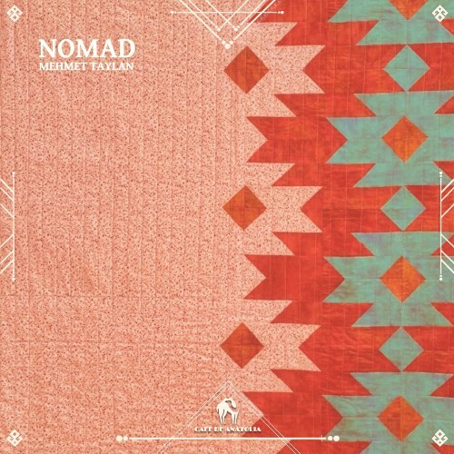  Mehmet Taylan - Nomad (2024) 