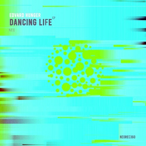  Edvard Hunger - Dancing Life (2025) 