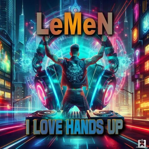  Lemen - I Love Hands Up (2025) 