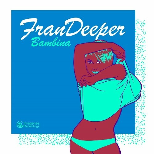  Fran Deeper - Bambina (2024) 