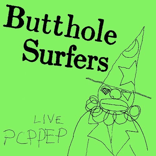  Butthole Surfers - PCPP(2024 Remaster) (2024) 
