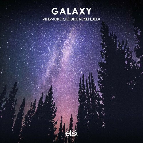 Vinsmoker x Robbie Rosen x Jela - Galaxy (2023) MP3