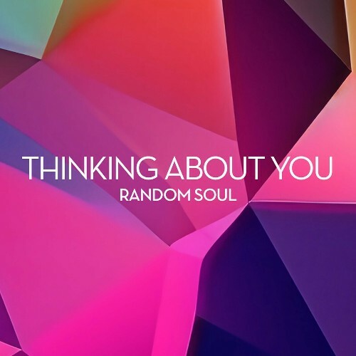 VA -  Random Soul - Thinking About You (2024) [MP3] MEWQMW1_o