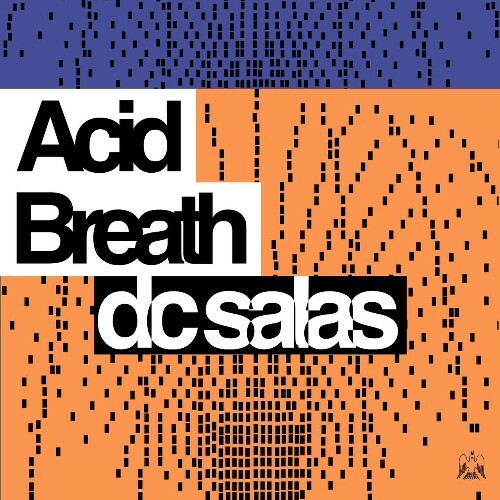  DC Salas - Acid Breath (2024) 