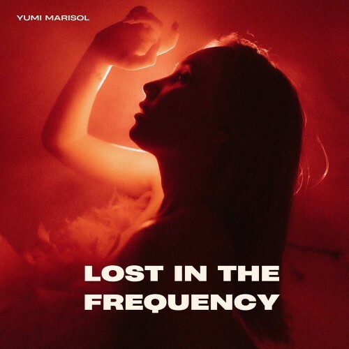  Yumi Marisol - Lost in the Frequency (2025) 