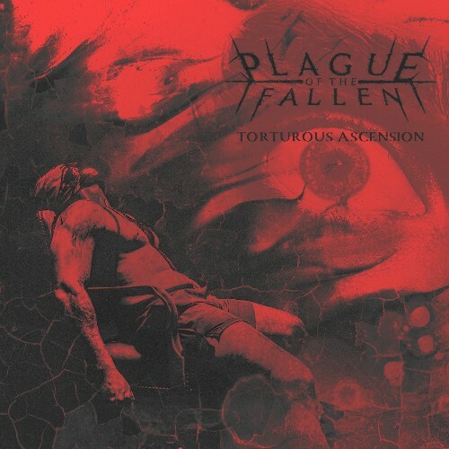  Plague Of The Fallen - Torturous Ascension (2025) 